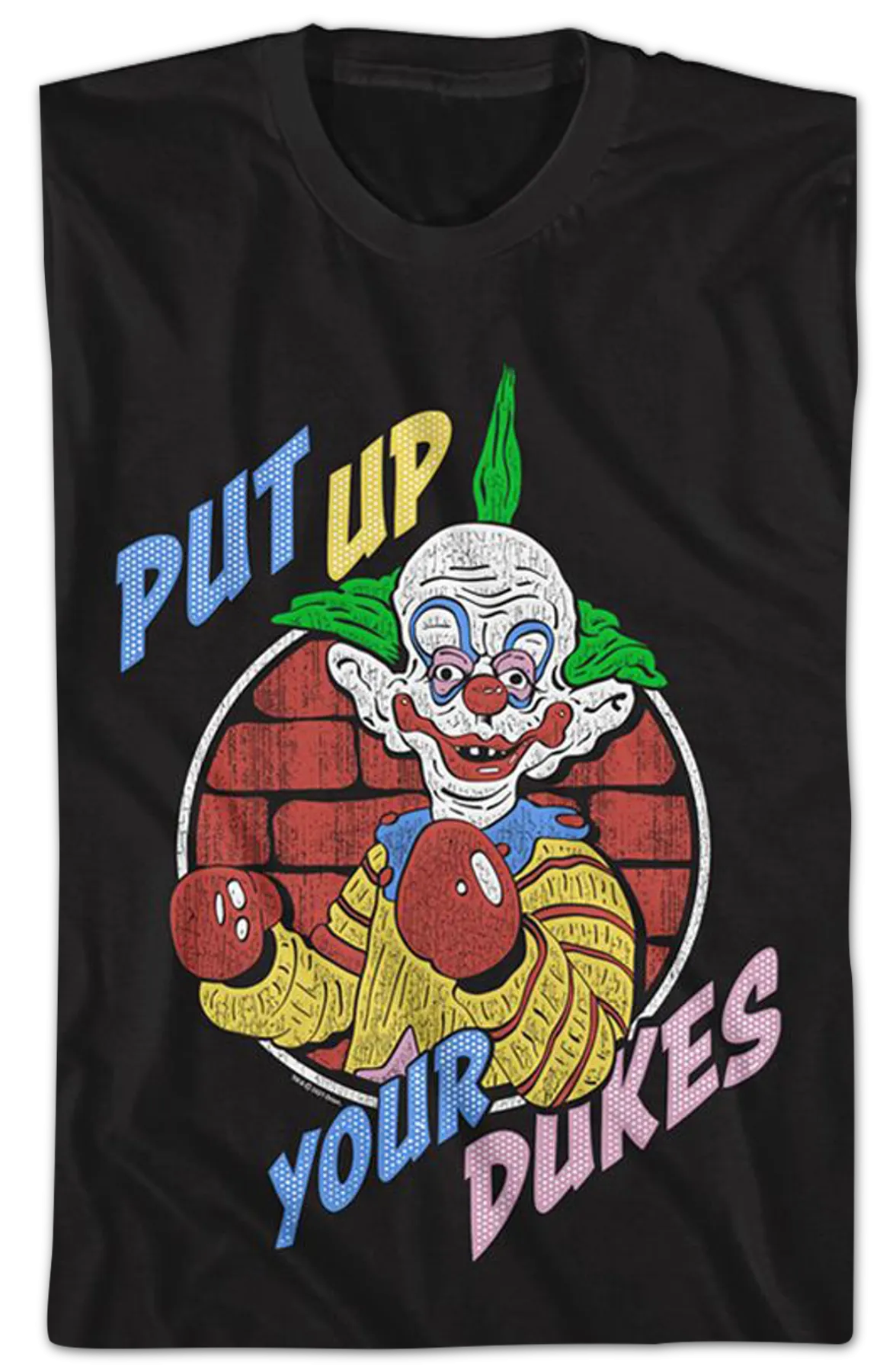 Put Up Your Dukes Killer Klowns From Outer Space T-Shirt